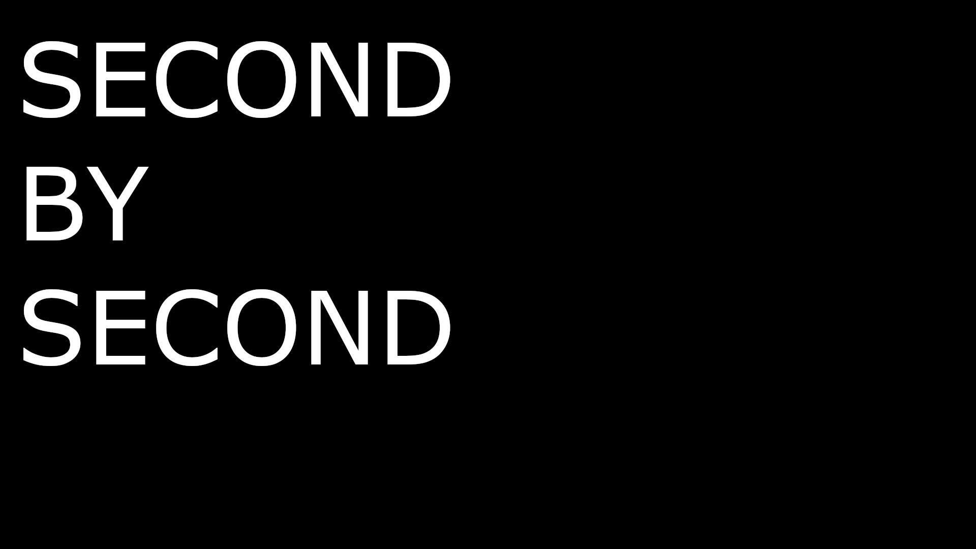 Second by second – 2023 – JustcallmeReece – screenshot 1